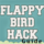 Flappy Bird Hack