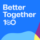 Better Together 100 Team